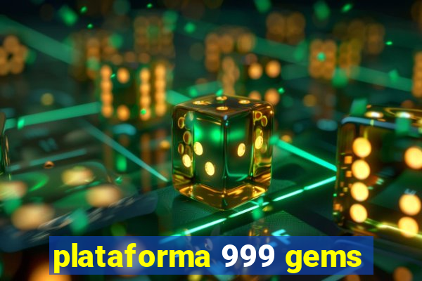 plataforma 999 gems